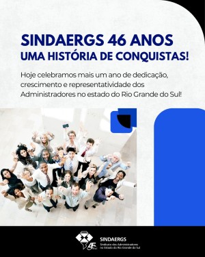 Todas as notícias - O SINDAERGS – Sindicato dos Administradores no Estado do Rio Grande Sul, representa os Administradores gaúchos. 