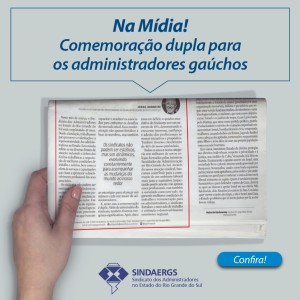 Todas as notícias - O SINDAERGS – Sindicato dos Administradores no Estado do Rio Grande Sul, representa os Administradores gaúchos. 