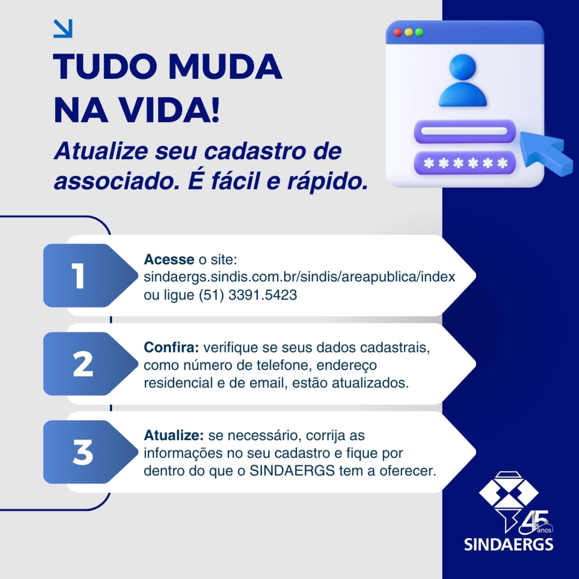 Atualize seu cadastro de associado! Atualize seu cadastro de associado! - O SINDAERGS – Sindicato dos Administradores no Estado do Rio Grande Sul, representa os Administradores gaúchos.
