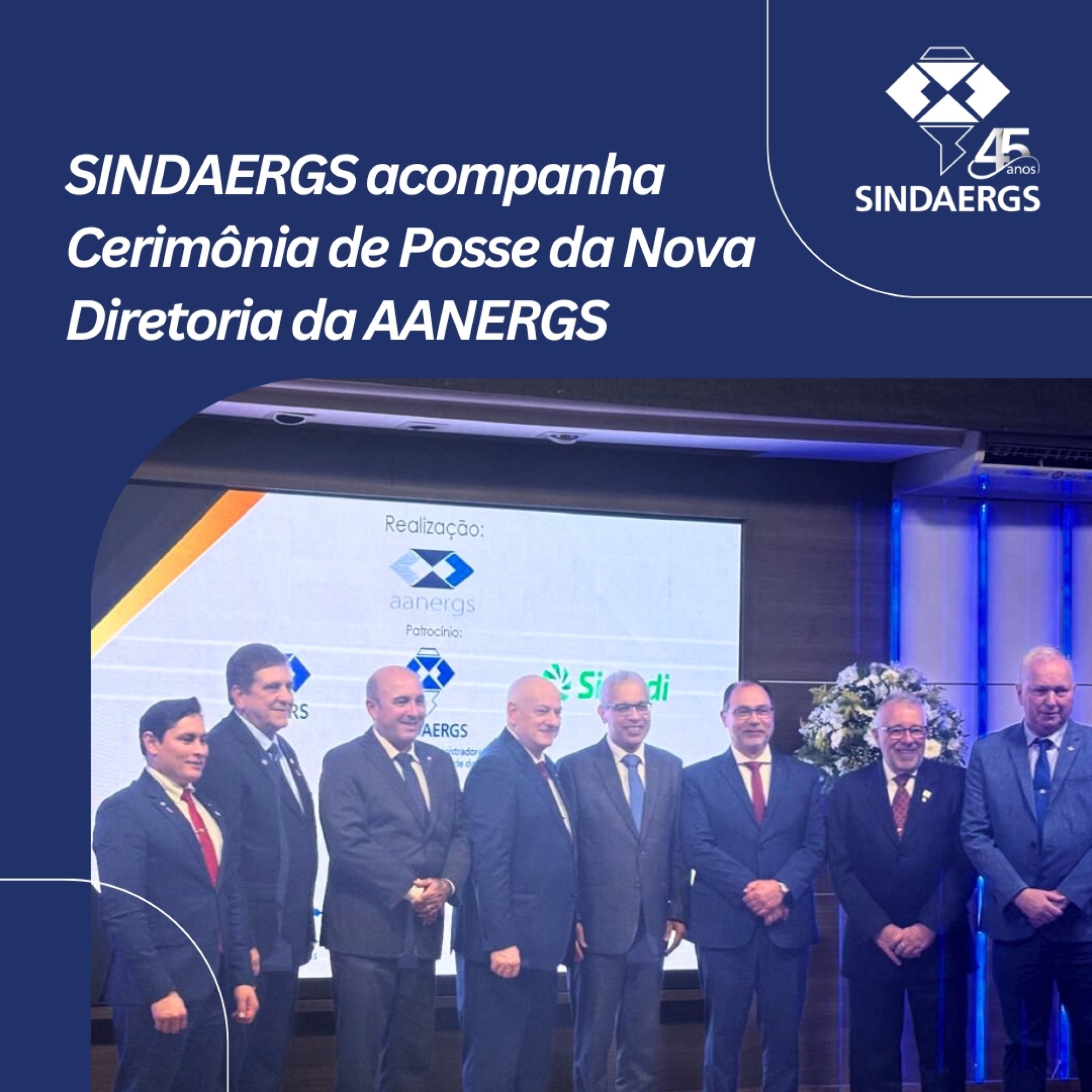 SINDAERGS acompanha Cerimônia de Posse da Nova Diretoria da AANERGS SINDAERGS acompanha Cerimônia de Posse da Nova Diretoria da AANERGS - Sucesso a nova Diretoria da AANERGS!