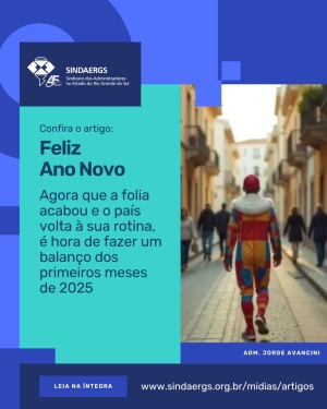 Todas as notícias - O SINDAERGS – Sindicato dos Administradores no Estado do Rio Grande Sul, representa os Administradores gaúchos. 