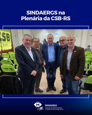 Todas as notícias - O SINDAERGS – Sindicato dos Administradores no Estado do Rio Grande Sul, representa os Administradores gaúchos. 
