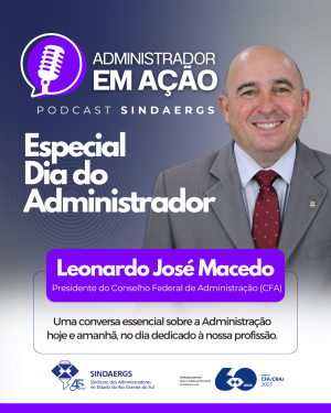Todas as notícias - O SINDAERGS – Sindicato dos Administradores no Estado do Rio Grande Sul, representa os Administradores gaúchos. 