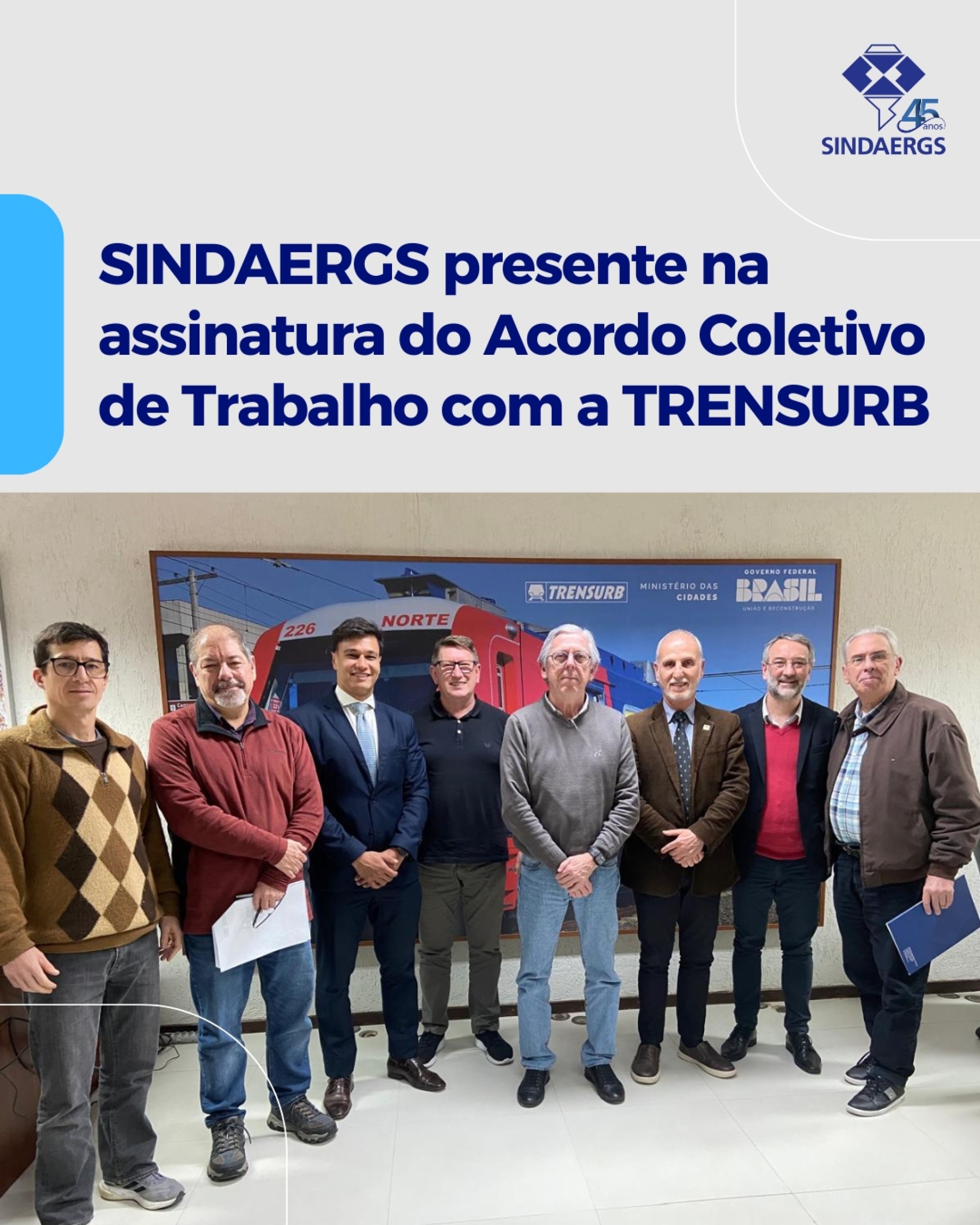 SINDAERGS presente na assinatura do Acordo Coletivo de Trabalho com a TRENSURB SINDAERGS presente na assinatura do Acordo Coletivo de Trabalho com a TRENSURB - O SINDAERGS – Sindicato dos Administradores no Estado do Rio Grande Sul, representa os Administradores gaúchos.
