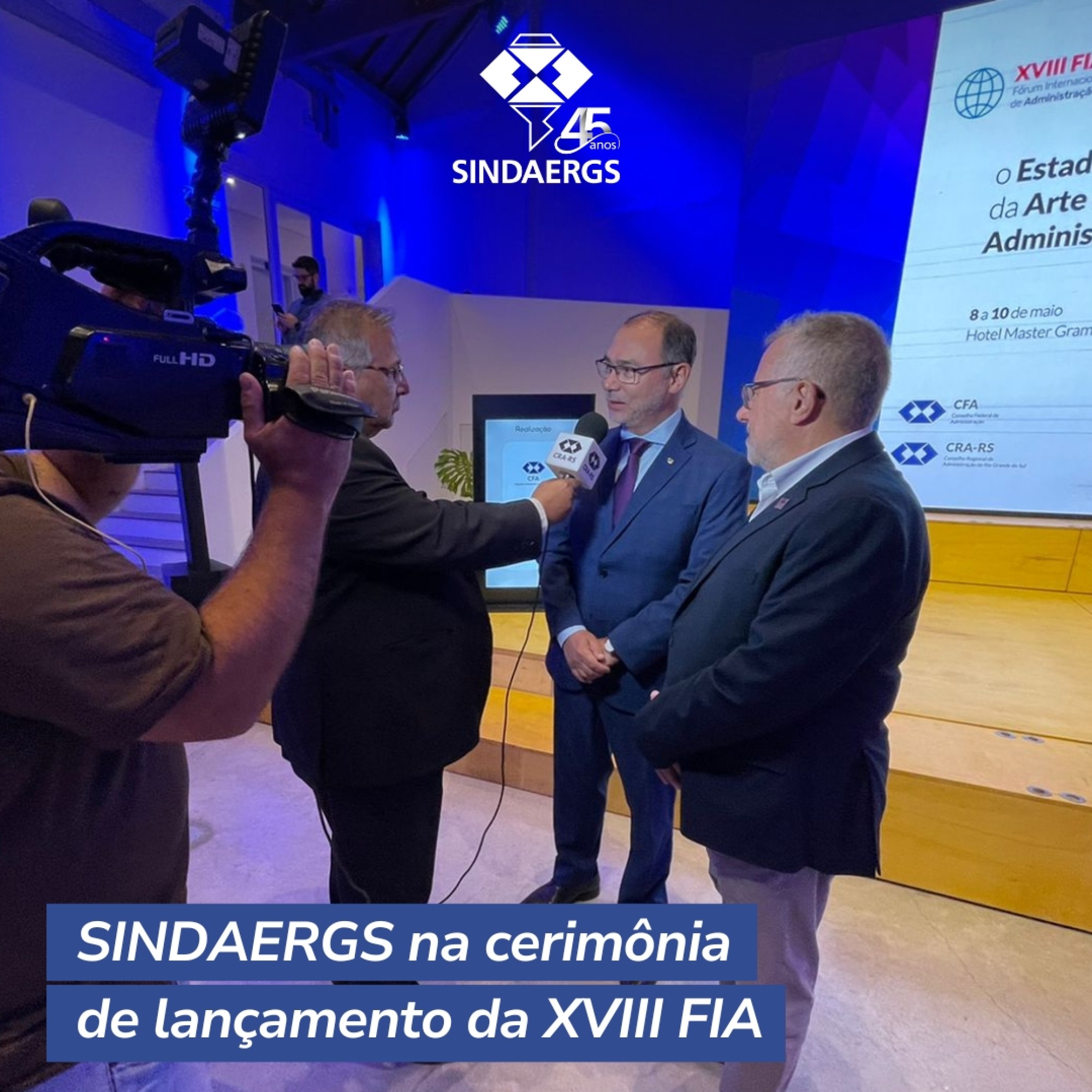 SINDAERGS na cerimônia de lançamento da XVIII FIA SINDAERGS na cerimônia de lançamento da XVIII FIA - O SINDAERGS – Sindicato dos Administradores no Estado do Rio Grande Sul, representa os Administradores gaúchos.