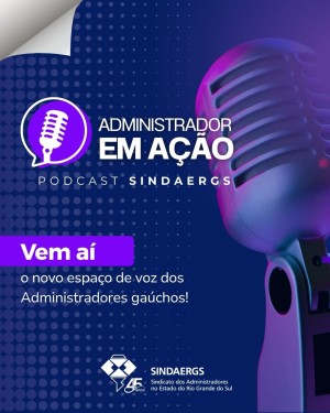 Todas as notícias - O SINDAERGS – Sindicato dos Administradores no Estado do Rio Grande Sul, representa os Administradores gaúchos. 