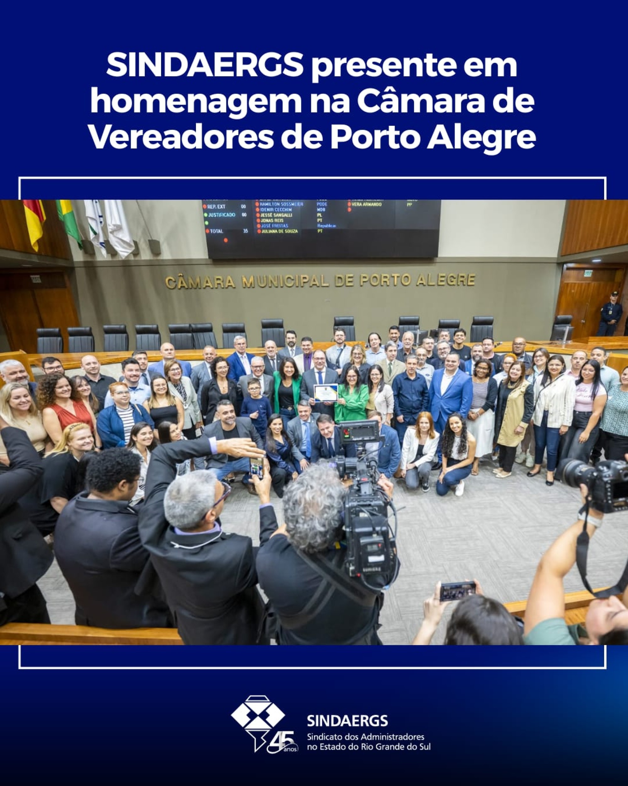SINDAERGS presente em homenagem na Câmara de Vereadores de Porto Alegre SINDAERGS presente em homenagem na Câmara de Vereadores de Porto Alegre - O SINDAERGS – Sindicato dos Administradores no Estado do Rio Grande Sul, representa os Administradores gaúchos.