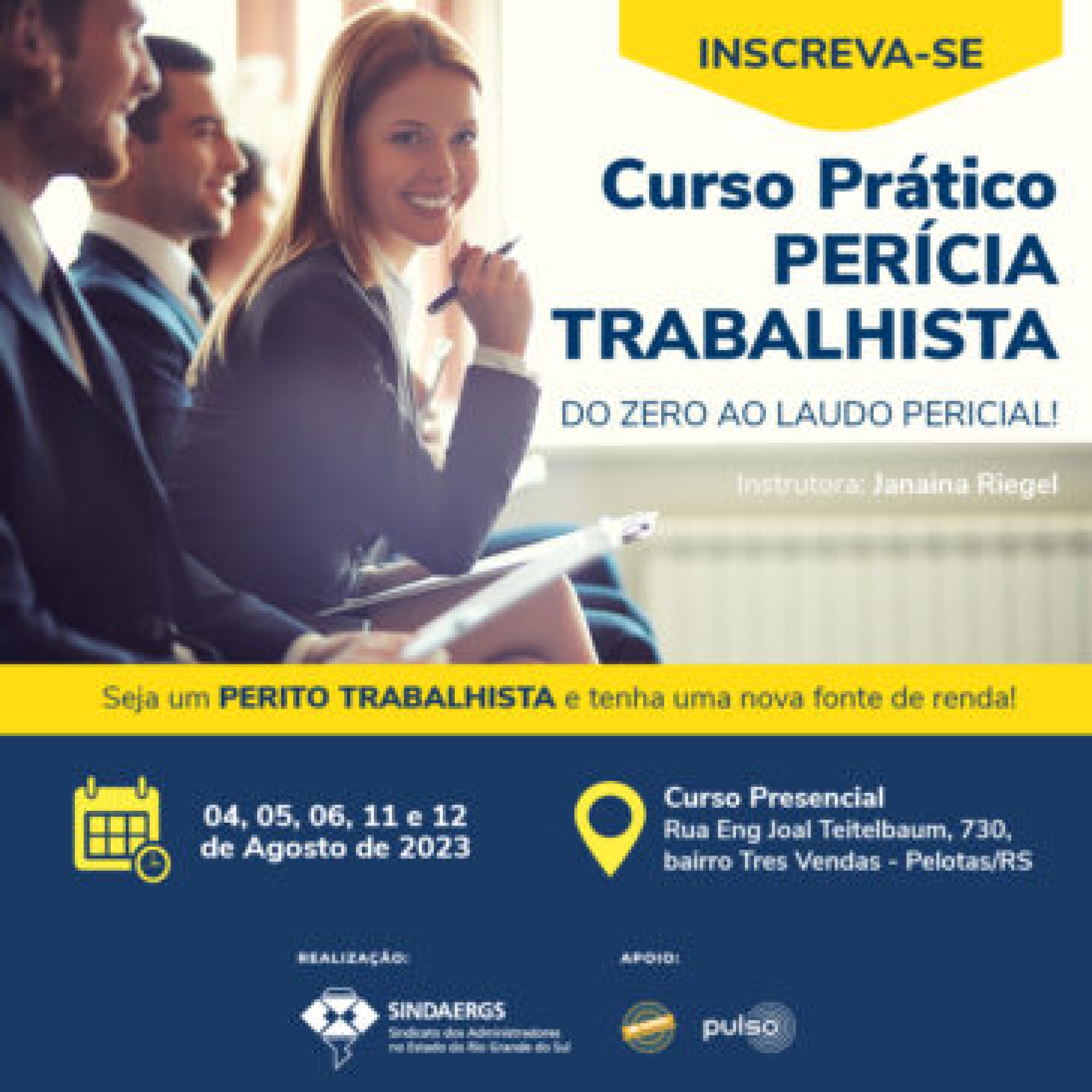 Curso Prático de Perícia Trabalhista Curso Prático de Perícia Trabalhista - O SINDAERGS – Sindicato dos Administradores no Estado do Rio Grande Sul, representa os Administradores gaúchos.