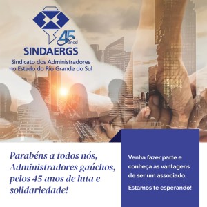 Todas as notícias - O SINDAERGS – Sindicato dos Administradores no Estado do Rio Grande Sul, representa os Administradores gaúchos. 